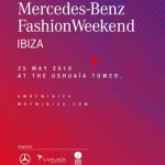 Vuelve Mercedes-Benz Fashion Weekend Ibiza, la segunda edición de la gran pasarela de colecciones Resort en España