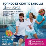 Llega el primer Torneo de Padel Es Centre-Babolat