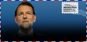 Carta a... Mariano Rajoy