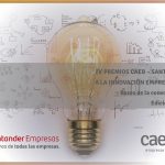 CAEB y Banco Santander convocan los Premios a la Innovación Empresarial para Pymes