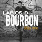 Labios de Bourbon presenta el single "Más vino"