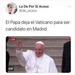 El Papa también anuncia su candidatura a las elecciones