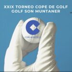 Cope Mallorca organiza el XXIX Torneo COPE de Golf – Golf Son Muntaner